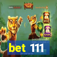 bet 111